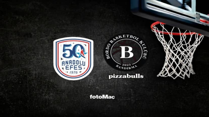 Pizzabulls Bordo Bandırma-Anadolu Efes maçı saat kaçta, hangi kanalda?
