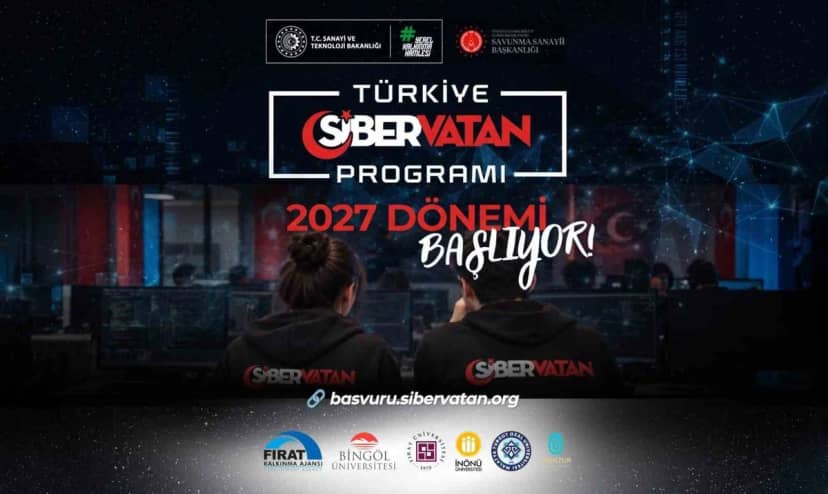 Siber Vatan Programı 2027 başvuruları 81 ilden 30 Ekim'e kadar alınacak