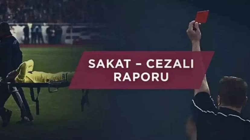 Süper Lig 9. hafta sakatlar, cezalılar ve eksikler listesi