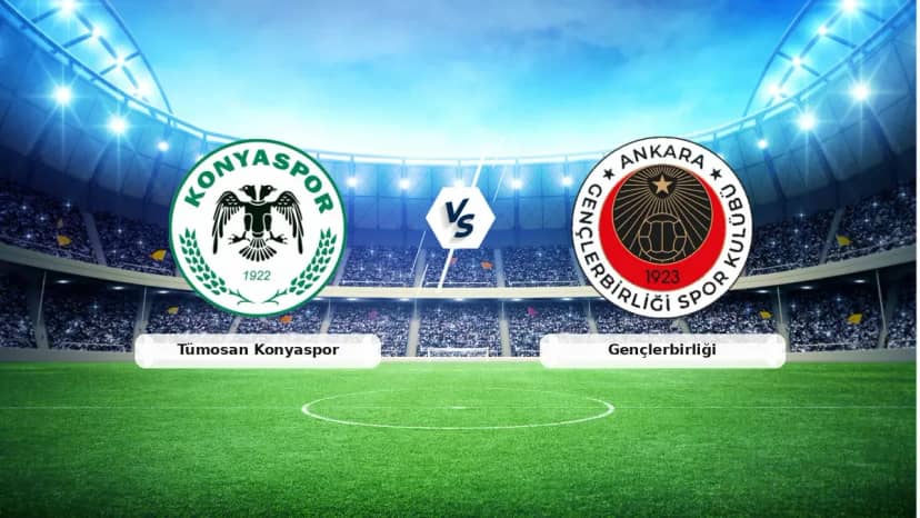CANLI | Tümosan Konyaspor - Gençlerbirliği maç anlatımı! Maç ne zaman? Saat kaçta ve hangi kanalda? - 25 Ekim 2026