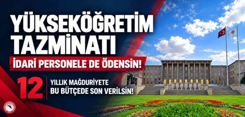 ÜNİPERSEN, idari personelin 12 yıllık tazminat mağduriyetine çözüm istedi