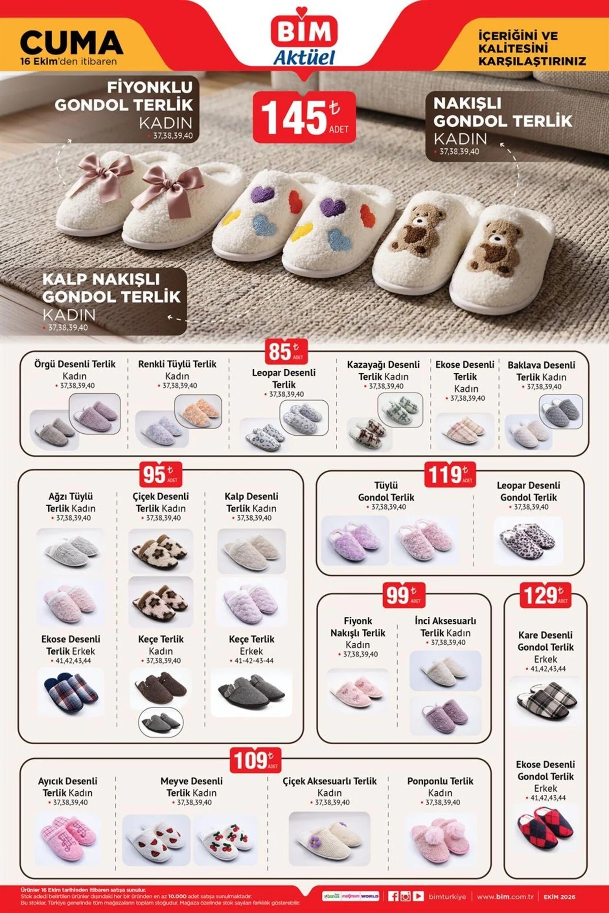 Nakışlı Gondol Terlik Kadın 145 TL Örgü Desenli Terlik Kadın 85 TL Renkli Tüylü Terlik Kadın 85 TL Leopar Desenli Terlik 85 TL Kazayağı Desenli Terlik Kadın 85 TL Ekose Desenli Terlik Kadın 85 TL Baklava Desenli Terlik Kadın 85 TL
