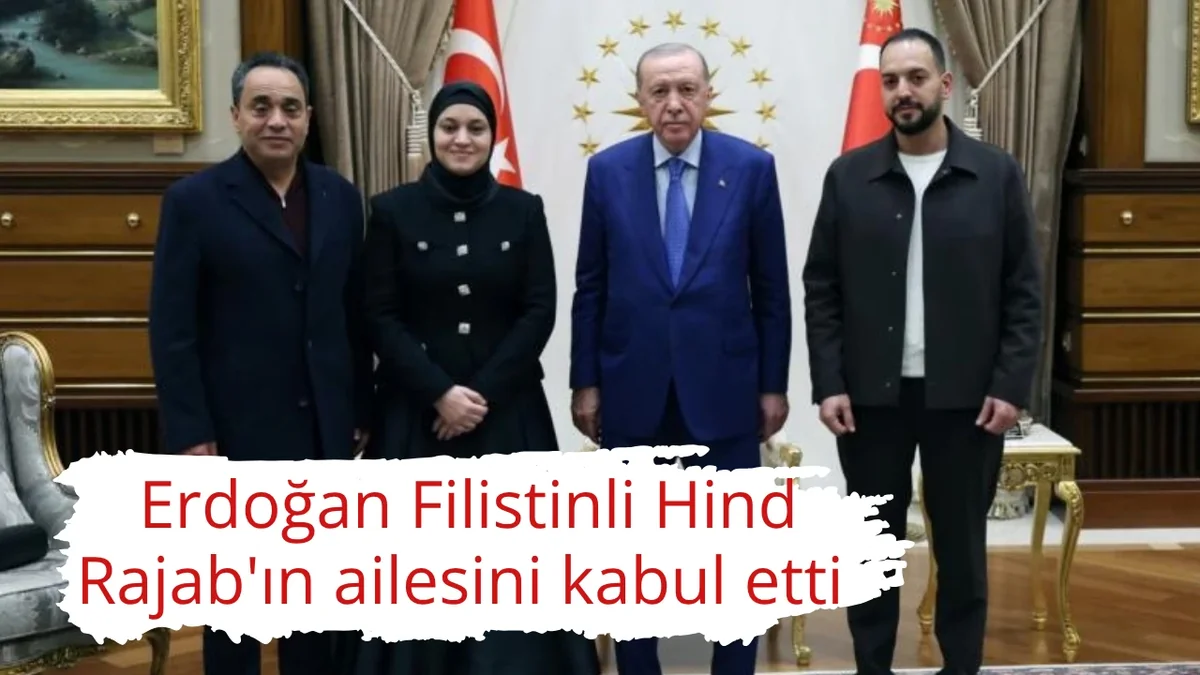 Erdoğan Filistinli Hind Rajab'ın ailesini kabul etti